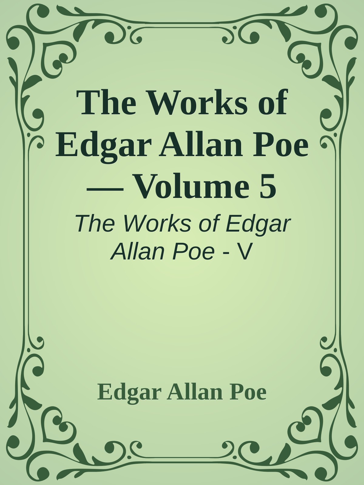 The Works of Edgar Allan Poe — Volume 5