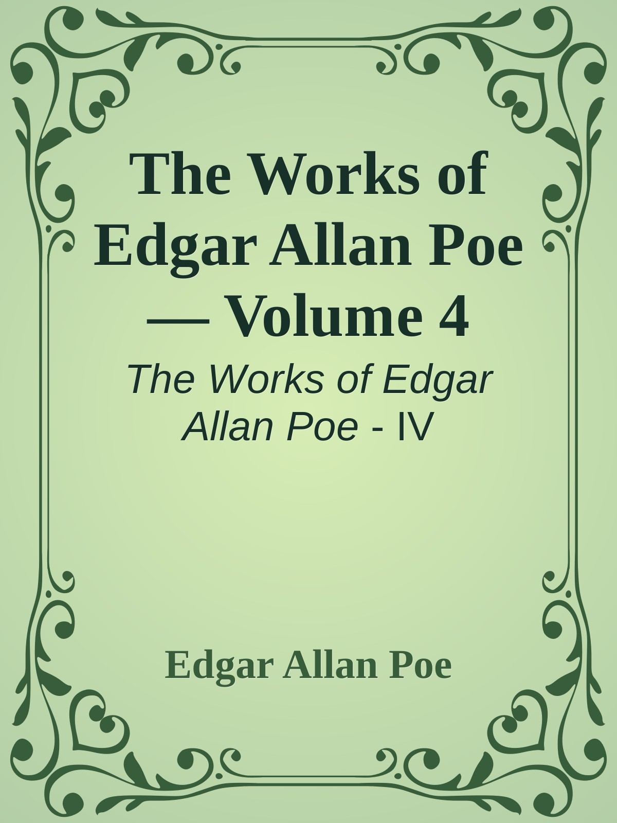 The Works of Edgar Allan Poe — Volume 4