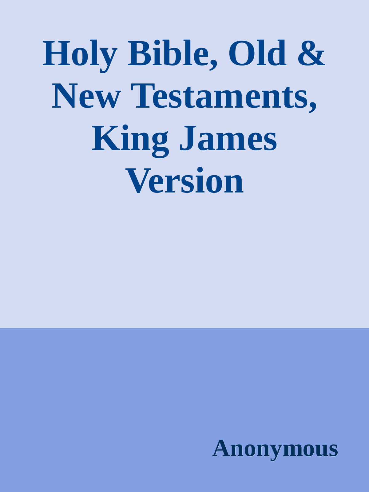 Holy Bible, Old & New Testaments, King James Version