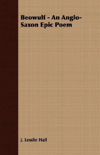 Beowulf - an Anglo-Saxon Epic Poem