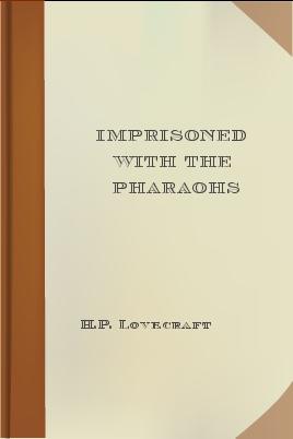 Imprisoned with the Pharaohs