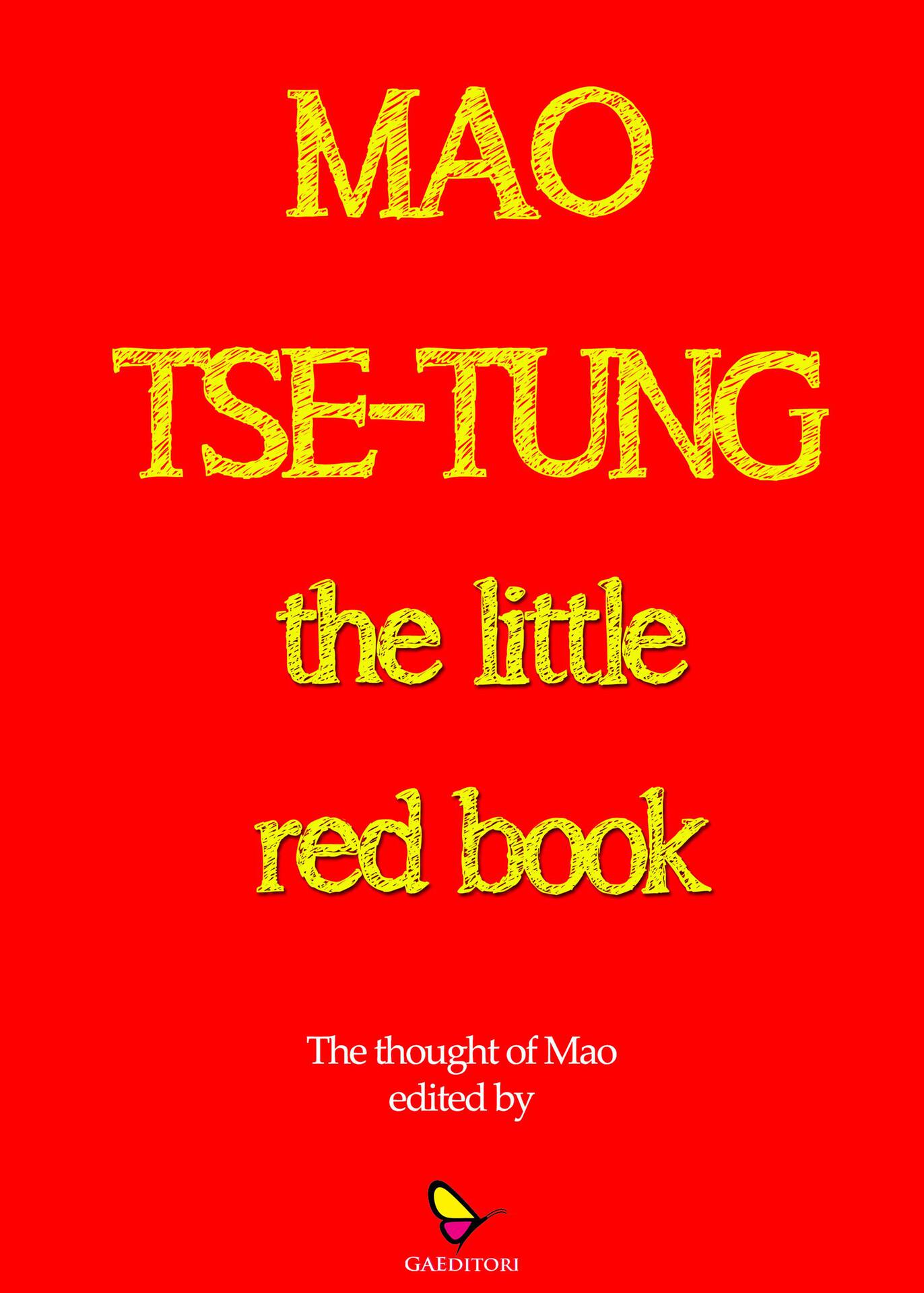 Quotations From Chairman Mao Tse-Tung: Little Red Book: Full Color Edition