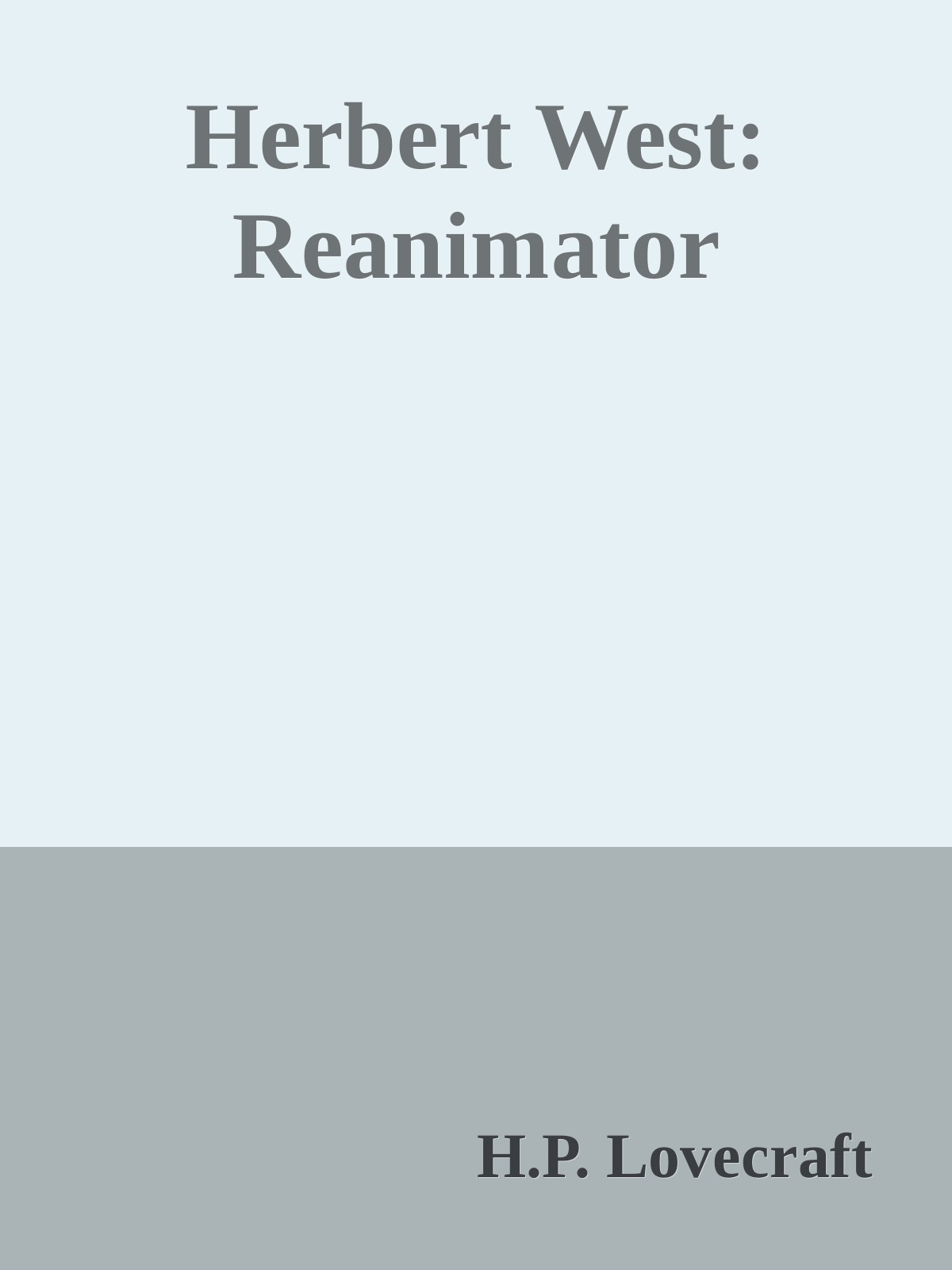 Herbert West: Reanimator